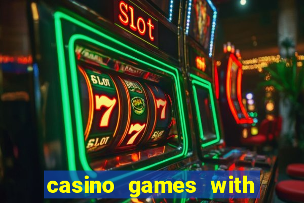 casino games with real money