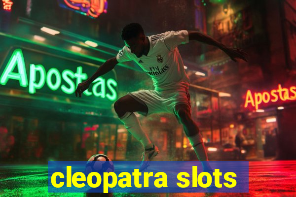 cleopatra slots