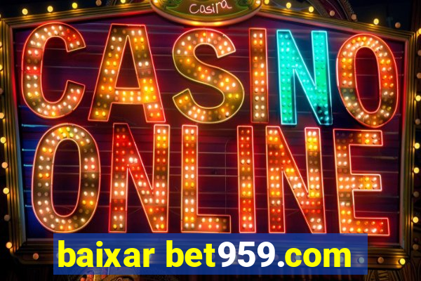 baixar bet959.com