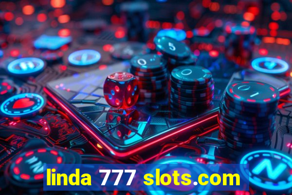 linda 777 slots.com