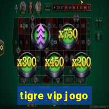 tigre vip jogo