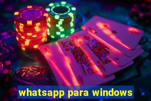 whatsapp para windows