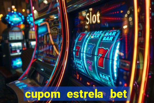 cupom estrela bet 5 reais