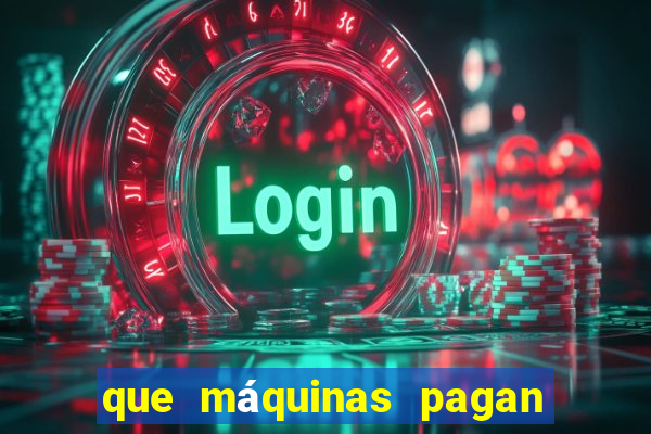 que máquinas pagan más en el casino online