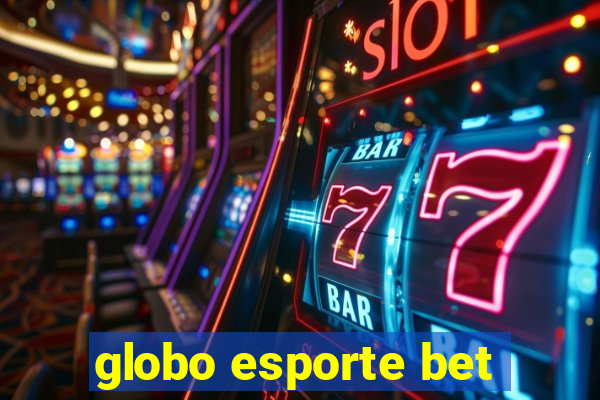 globo esporte bet