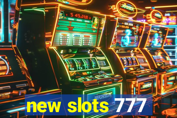 new slots 777