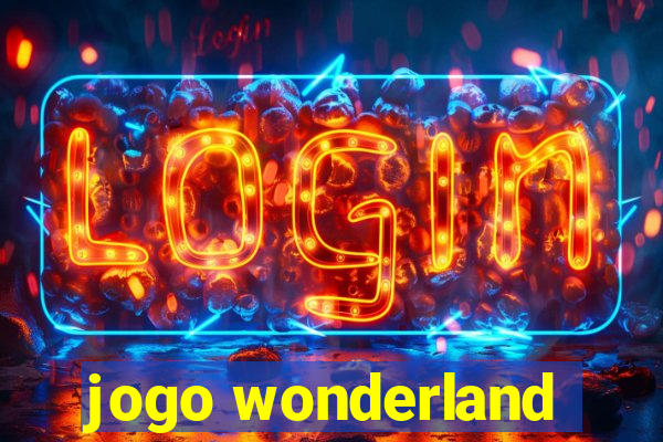 jogo wonderland