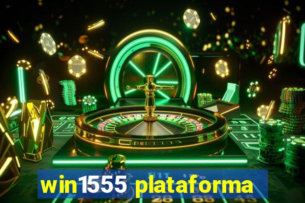 win1555 plataforma