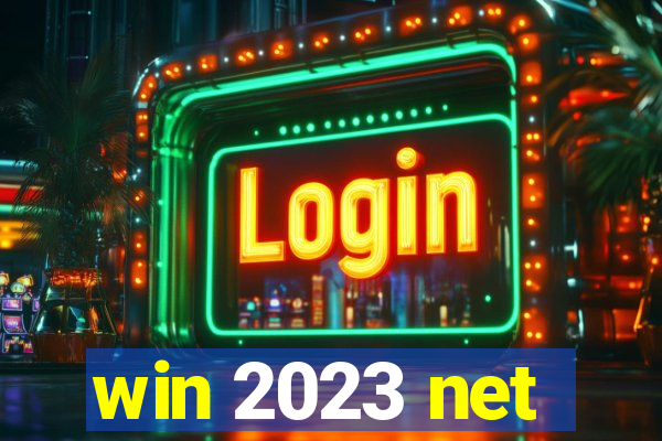 win 2023 net