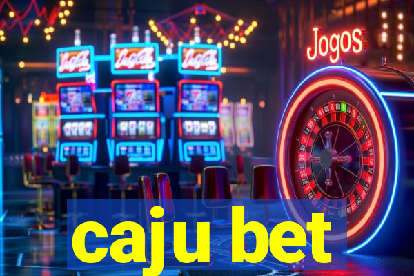 caju bet