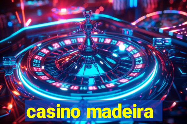 casino madeira