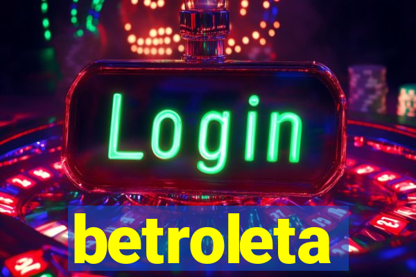 betroleta