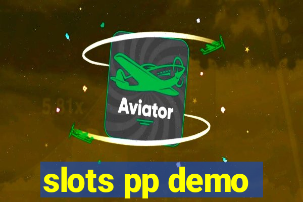 slots pp demo