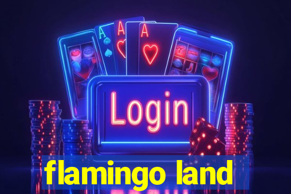 flamingo land