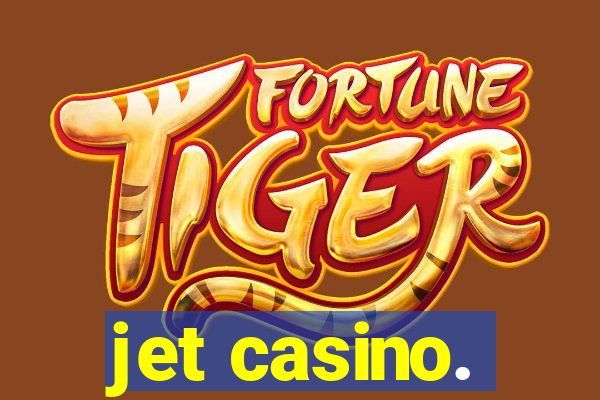 jet casino.