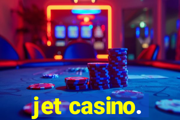 jet casino.