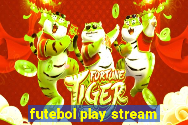 futebol play stream