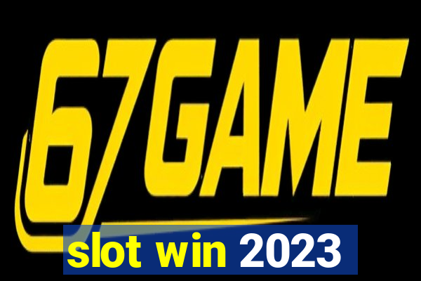 slot win 2023