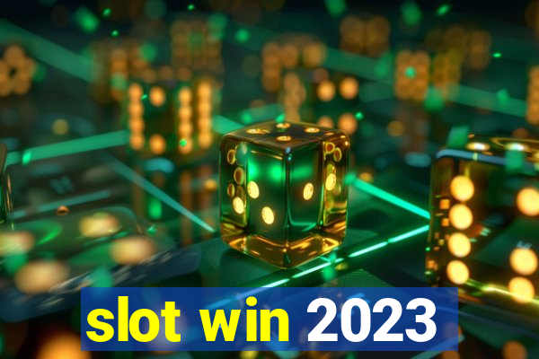 slot win 2023