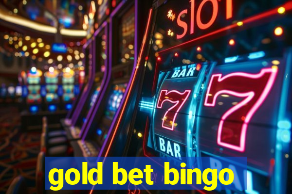 gold bet bingo