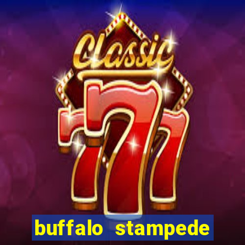 buffalo stampede slot app