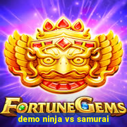 demo ninja vs samurai