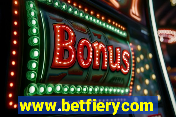 www.betfierycom