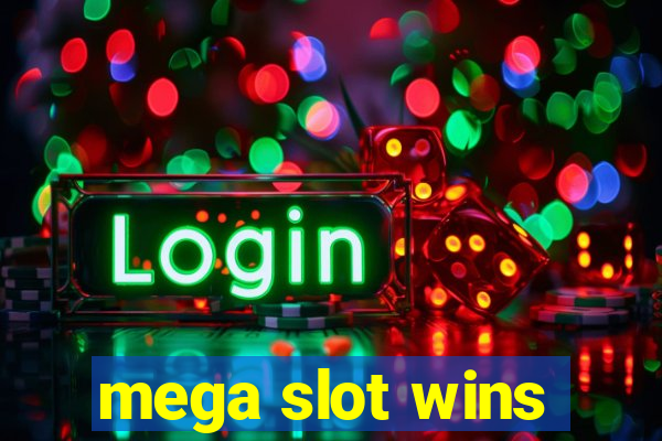 mega slot wins