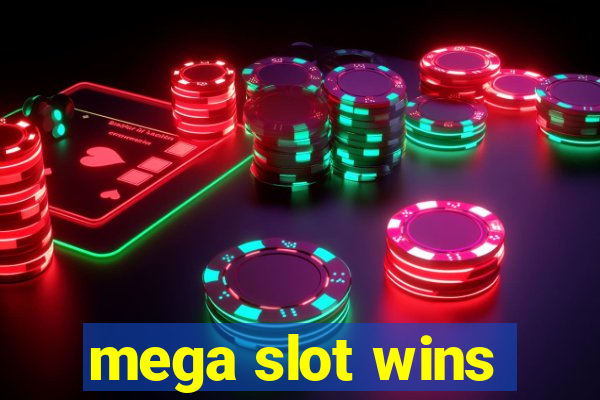 mega slot wins