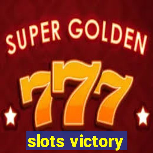 slots victory