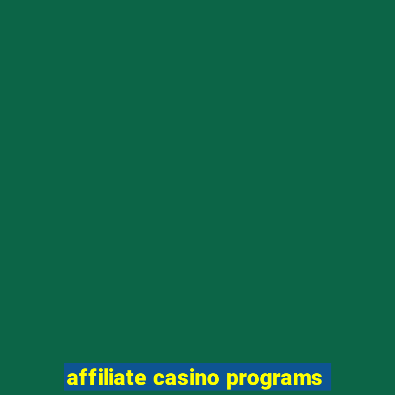 affiliate casino programs