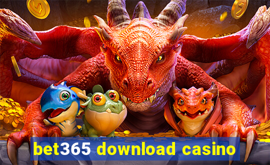 bet365 download casino