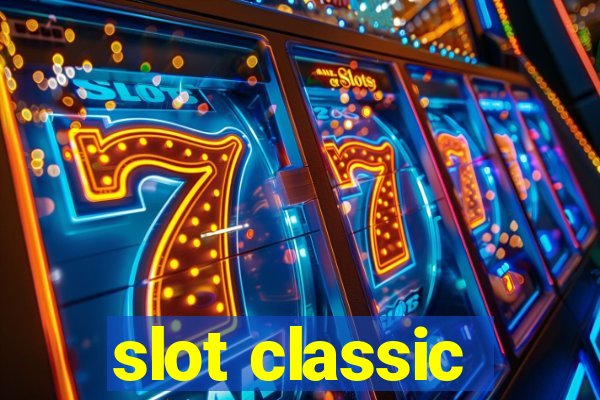 slot classic