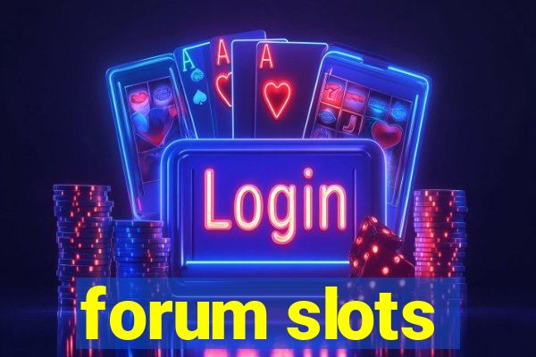 forum slots