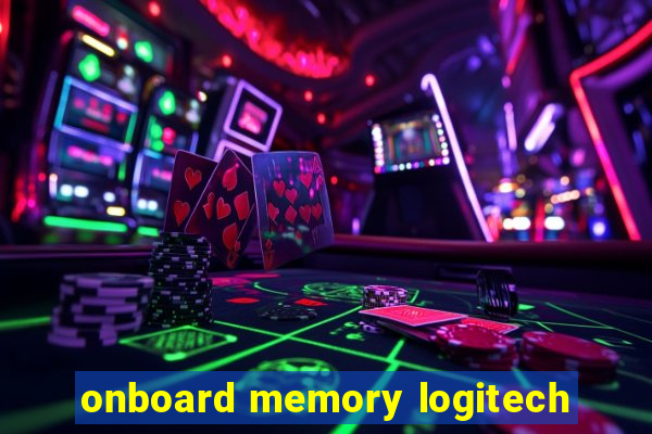 onboard memory logitech