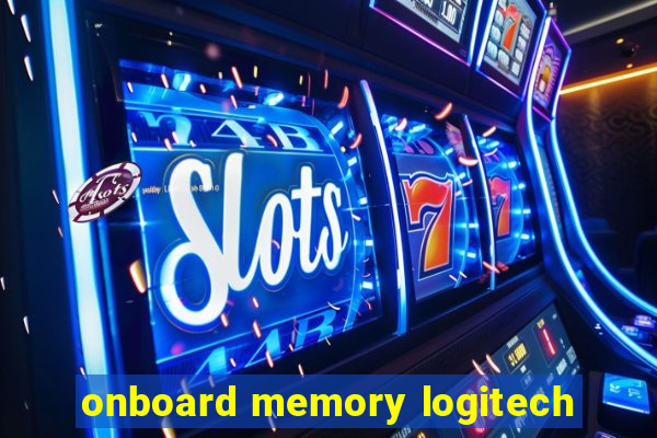 onboard memory logitech