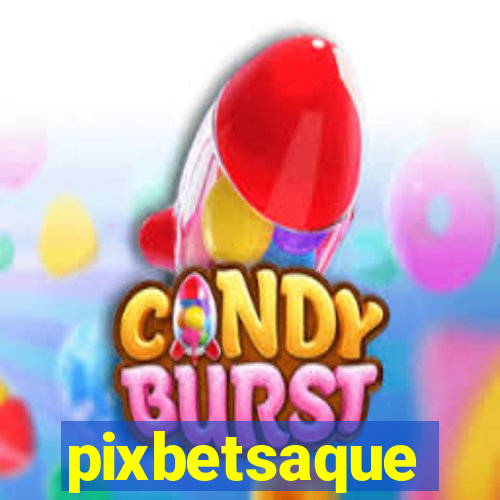 pixbetsaque