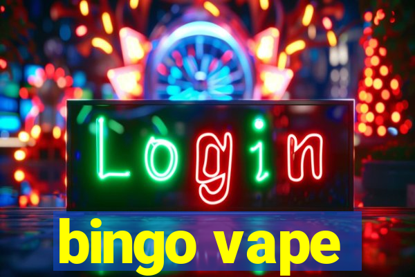 bingo vape