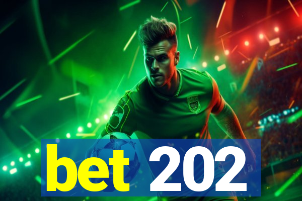 bet 202