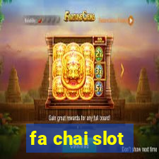 fa chai slot