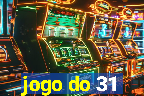 jogo do 31