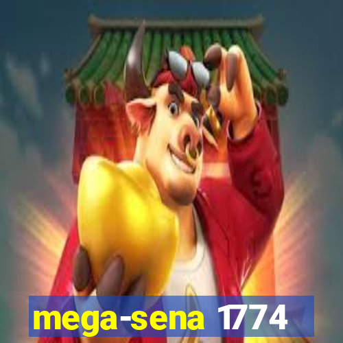 mega-sena 1774