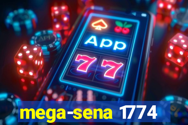 mega-sena 1774