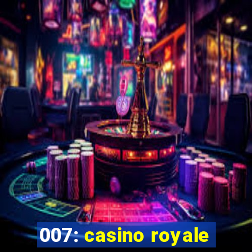 007: casino royale