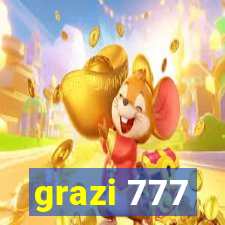 grazi 777