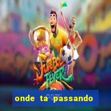 onde ta passando jogo da champions