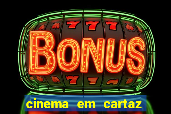 cinema em cartaz porto alegre