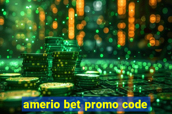 amerio bet promo code