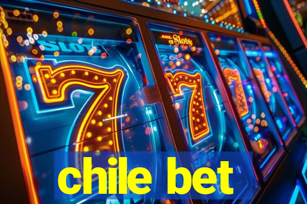 chile bet