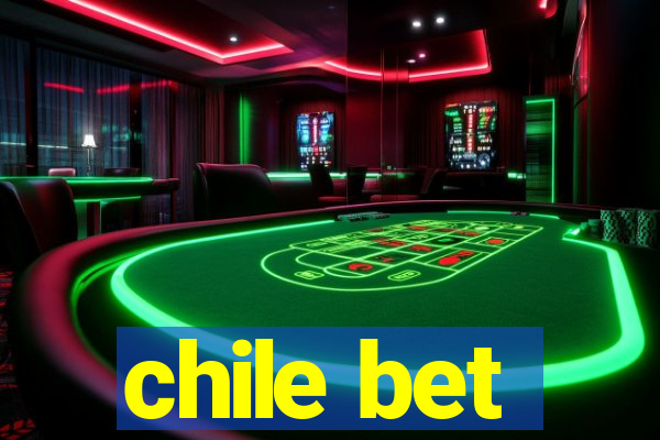 chile bet